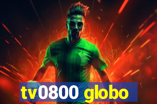 tv0800 globo